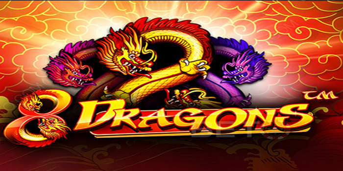 Tips Gacor Meraih Kemenangan Di Slot 8 Dragons