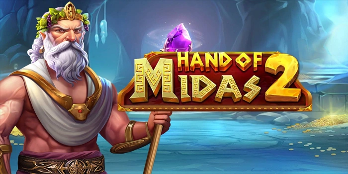 Analisis Mendalam Slot Hand Of Midas 2 Untuk Pemain Serius