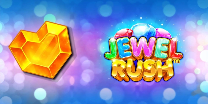 Waktu Gacor Rahasia Slot Jewel Rush Yang Jarang Diketahui