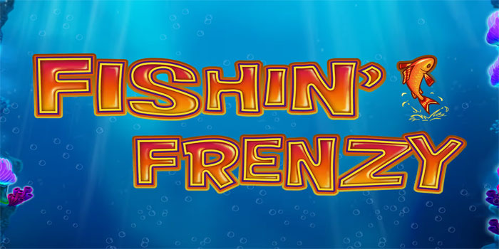 Ritme Bermain Santai Memberi Kenyamanan Pada Slot Fishin’ Frenzy